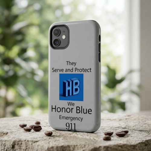 Honor Blue Tough Phone Case — "They Serve and Protect" 911 Emergency Tribute